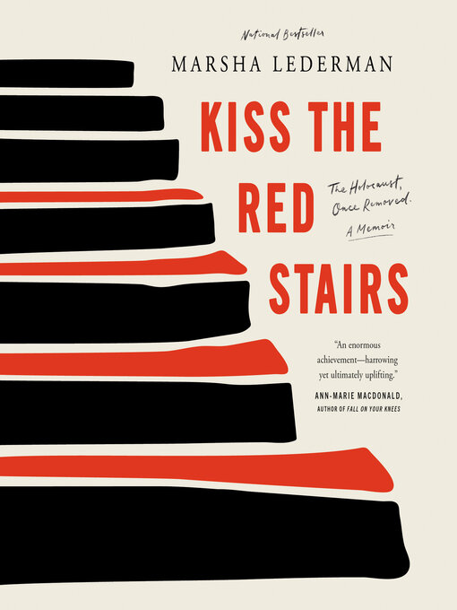 Title details for Kiss the Red Stairs by Marsha Lederman - Wait list